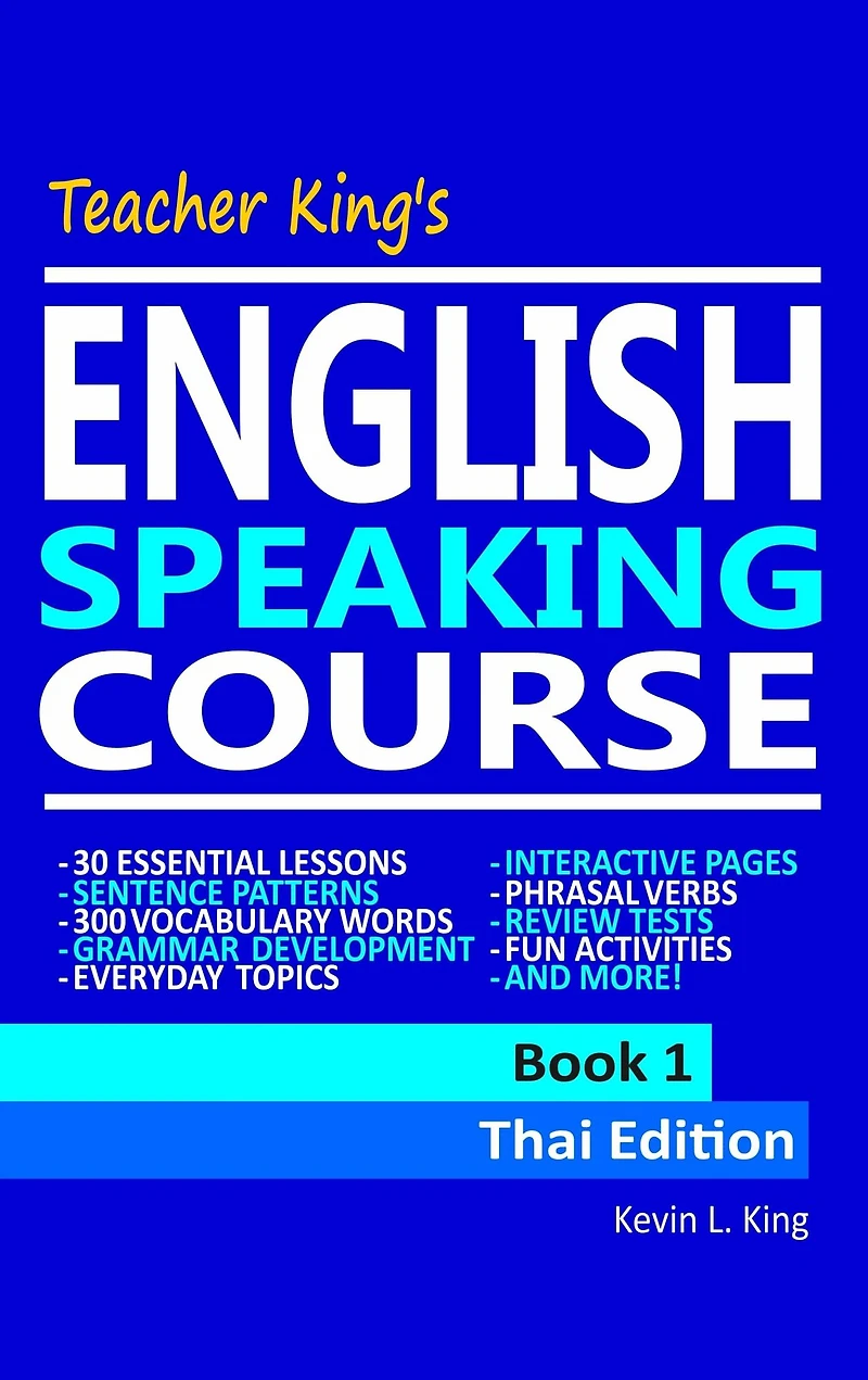 Teacher King's English Speaking Course Book 1: Thai Edition