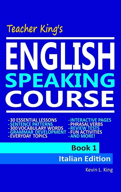Teacher King's English Speaking Course Book 1: Italian Edition