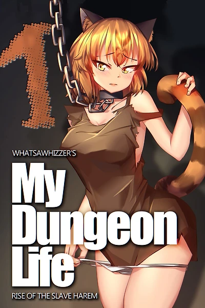 My Dungeon Life : Rise of the Slave Harem Volume 1