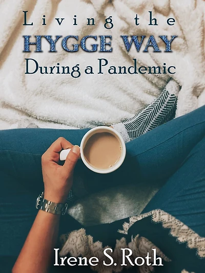 Living the Hygge Way During a Pandemic