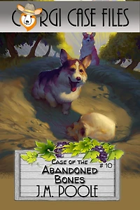 Case of the Abandoned Bones (Corgi Case Files, #10)