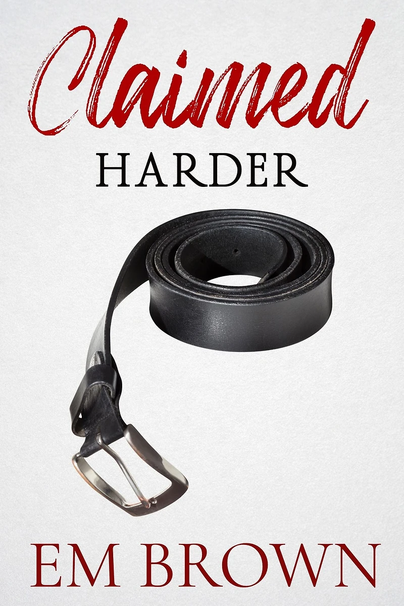 Claimed Harder: A Dark Mafia Romance Trilogy