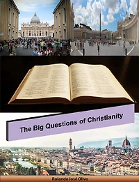 The Big Questions of Christianity