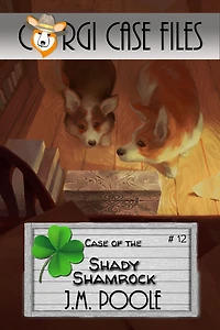 Case of the Shady Shamrock (Corgi Files, #12)