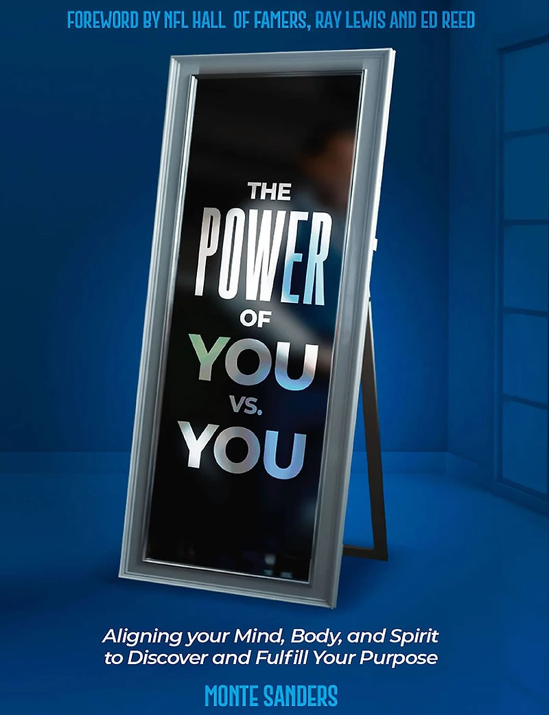 The Power Of You vs. You: Aligning Your Mind, Body, and Spirit to Discover Fulfill Purpose