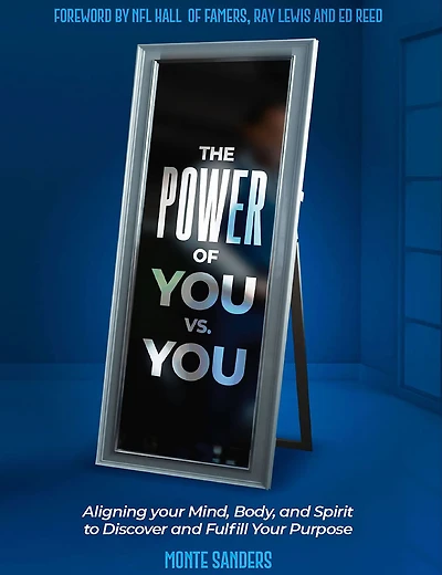 The Power Of You vs. You: Aligning Your Mind, Body, and Spirit to Discover Fulfill Purpose