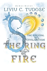 The Survival of a Civilization. The Ring of Fire