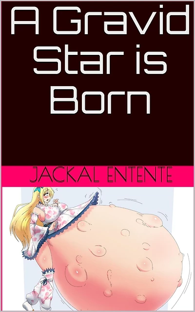 A Gravid Star is Born (GnarlyVerse, #4)