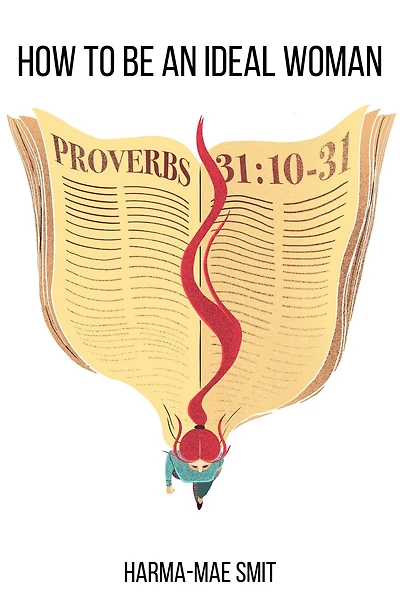 How to Be an Ideal Woman: Encouragement From Proverbs 31