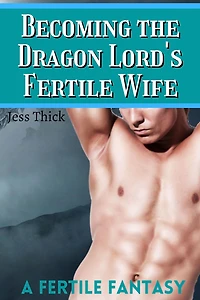 Becoming the Dragon Lord's Fertile Wife