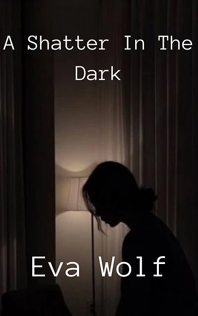 A shatter the dark