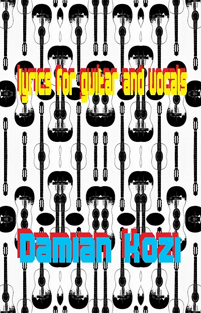 Lyrics for Guitar and Vocals