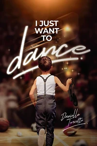 I Just Want to Dance