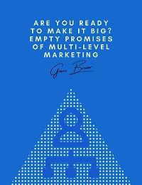 Are You Ready to Make it Big? Empty Promises of Multi-Level Marketing
