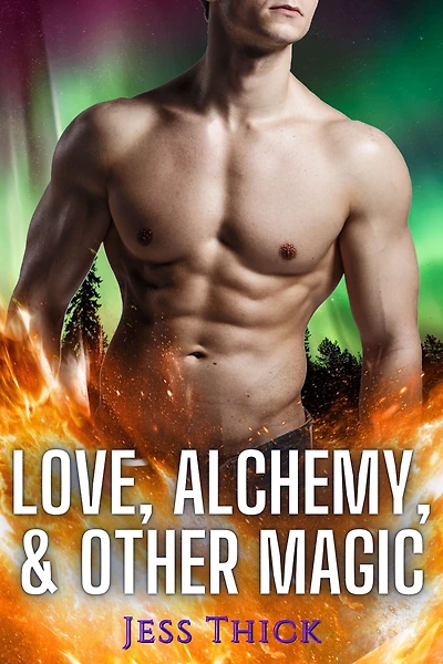 Love, Alchemy & Other Magic
