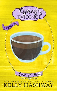 Espresso and Evidence (Cup of Jo 6)