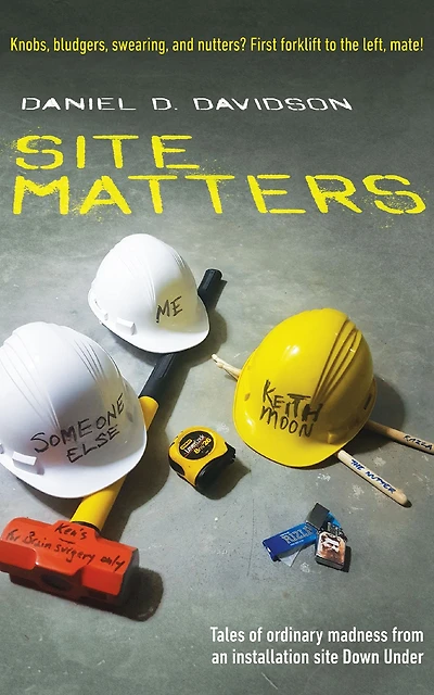 Site Matters: Tales of Ordinary Madness from an Installation Site Down Under