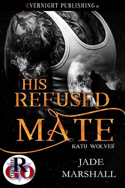 His Refused Mate (Katu Wolves, #1)