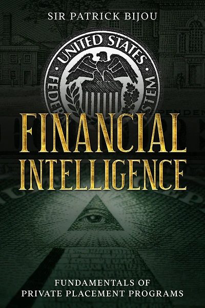 Financial Intelligence: Fundamentals of Private Placement Programs (PPP)