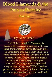 Blood Diamonds and the Path to Eternity Part One