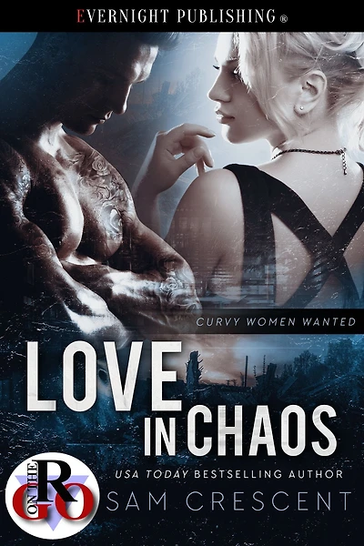 Love in Chaos (Curvy Women Wanted, #28)