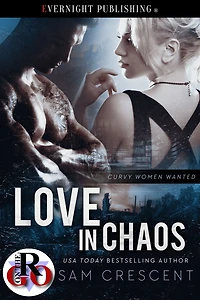 Love in Chaos (Curvy Women Wanted, #28)