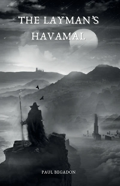 The Layman's Havamal