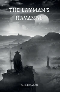 The Layman's Havamal