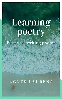 Learning Poetry: First Year Writing Poetry