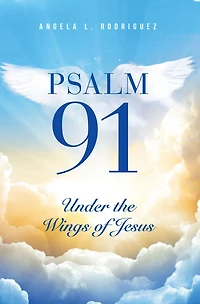 Psalm 91: Under the Wings of Jesus