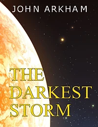 The Darkest Storm