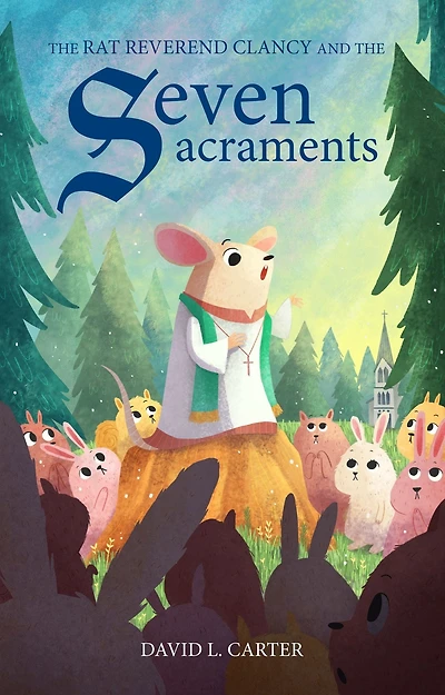 The Rat Reverend Clancy and the Seven Sacraments