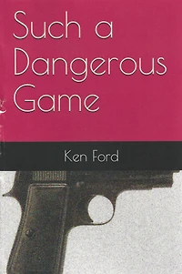 Such A Dangerous Game