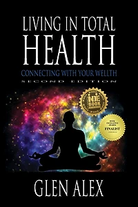 Living In Total Health: Connecting With Your Wellth, 2nd Edition