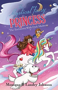 The Mystical Fairy Princess: The Encounter With Dark Madness