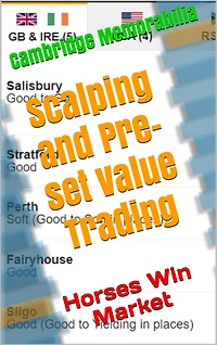 Scalping and Pre-set Value Trading: Horses Win Market