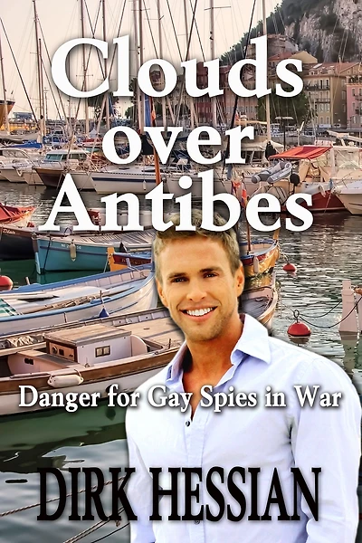 Clouds over Antibes: Danger for Gay Spies in War