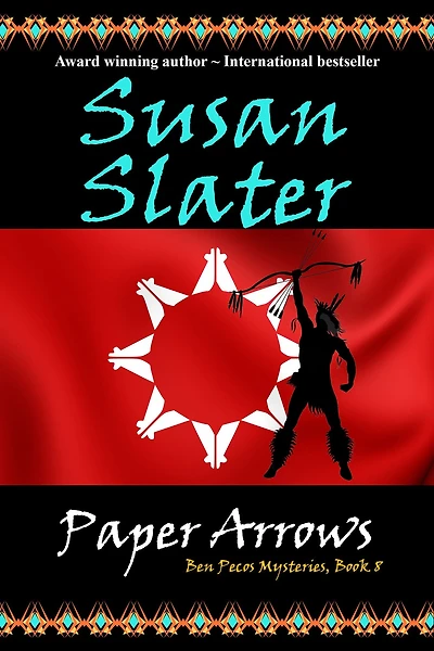 Paper Arrows: Ben Pecos Mysteries, Book 8