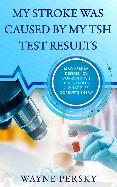 My Stroke Was Caused by my TSH Test Results