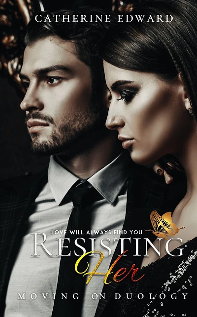 Resisting Her (Moving On Duology, #2)
