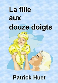 La Fille Aux Douze Doigts.