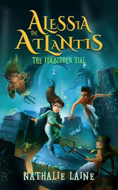 Alessia Atlantis: The Forbidden Vial