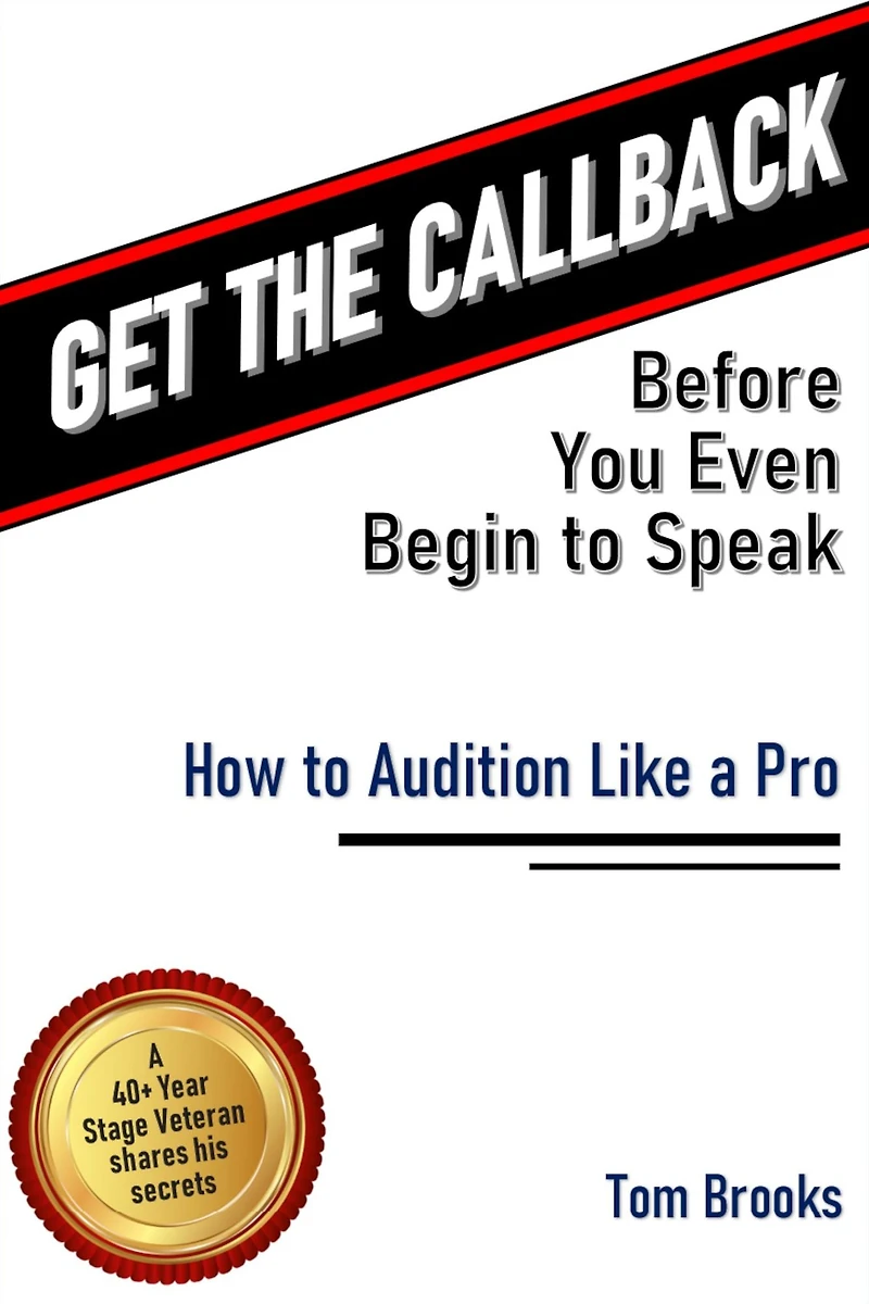 Get the Callback Before You Even Begin to Speak: How Audition Like A Pro