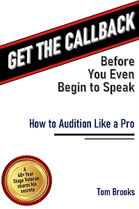 Get the Callback Before You Even Begin to Speak: How Audition Like A Pro