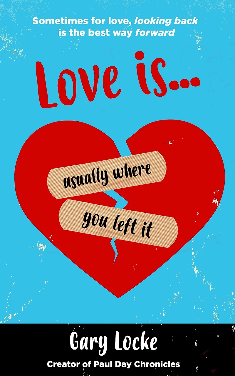 Love Is Usually Where You Left It