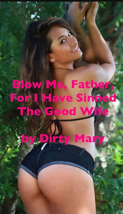 Blow Me, Father, For I Have Sinned, The Good Wife