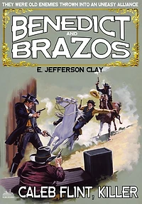 Benedict and Brazos 27: Caleb Flint, Killer