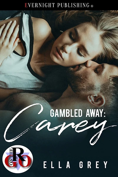 Carey (Gambled Away, #1)
