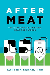 After Meat: The Case for an Amazing, Meat-Free World