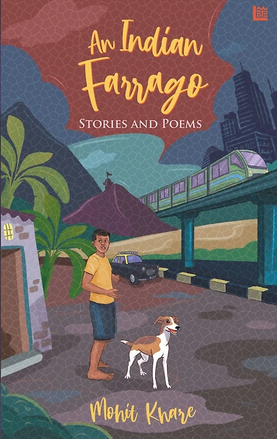 An Indian Farrago: Stories and Poems
